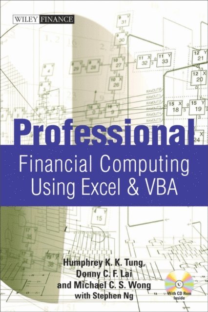 Michael C. S. Wong, Donny C. F. Lai, Humphrey K. K. Tung - Professional Financial Computing Using Excel and VBA, E-bok