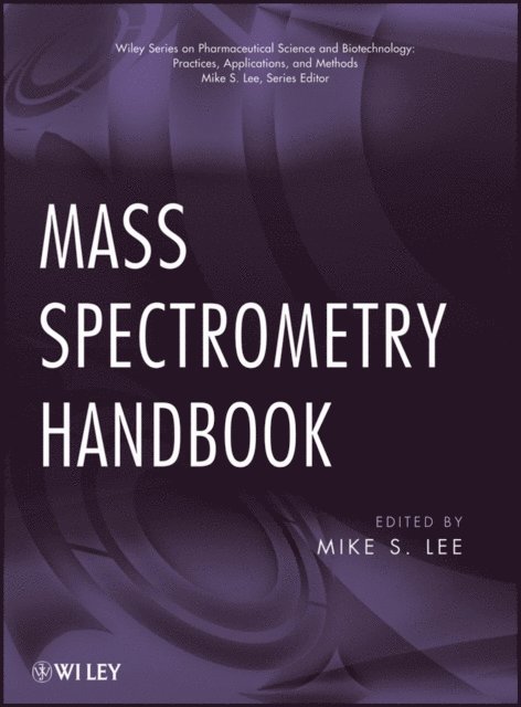 Mike S. Lee - Mass Spectrometry Handbook, E-bok