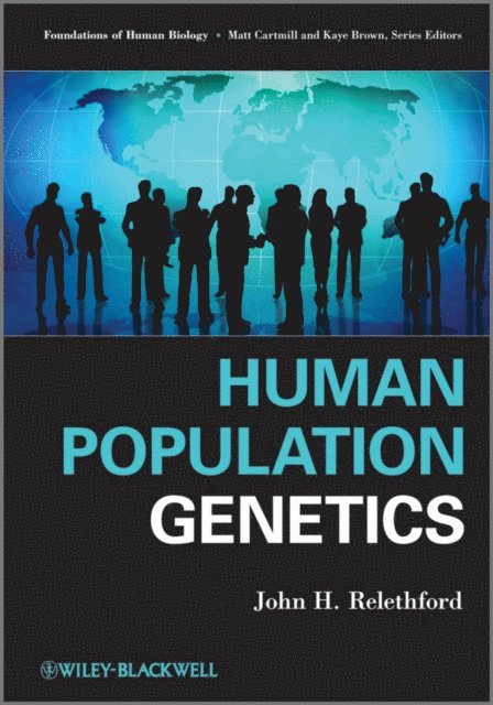 John H. Relethford - Human Population Genetics, E-bok