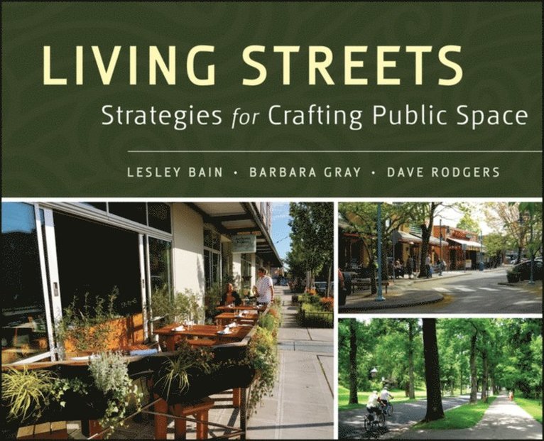 Dave Rodgers, Barbara Gray, Lesley Bain - Living Streets, E-bok