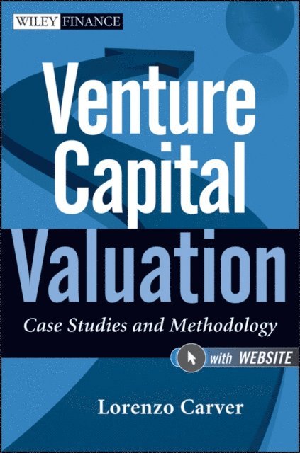 Lorenzo Carver - Venture Capital Valuation, E-bok