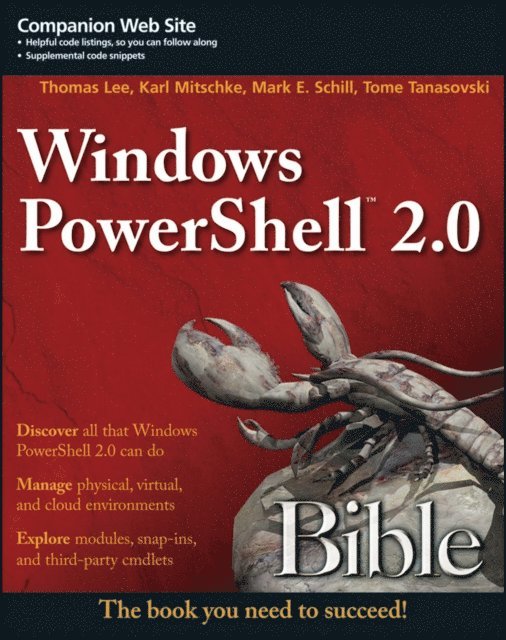 Tome Tanasovski, Mark E. Schill, Karl Mitschke, Thomas Lee - Windows PowerShell 2.0 Bible, E-bok