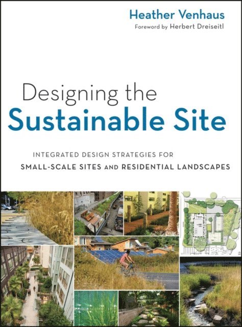 Heather L. Venhaus - Designing the Sustainable Site, E-bok. Tillgänglighet: Lägg i varukorg