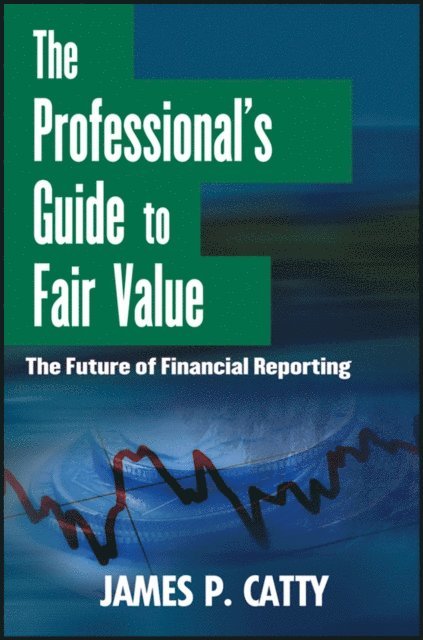 James P. Catty - Professional's Guide to Fair Value, E-bok