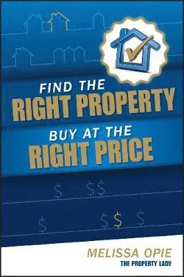 Melissa Opie - Find the Right Property, Buy at the Right Price, Häftad. Tillgänglighet: Tillfälligt slut