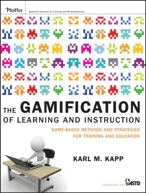 Karl M. Kapp - Gamification of Learning and Instruction, E-bok