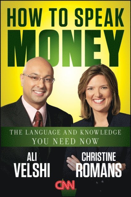 Christine Romans, Ali Velshi - How to Speak Money, E-bok