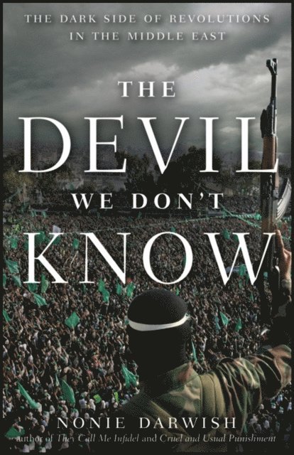 Nonie Darwish - Devil We Don't Know, E-bok