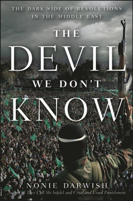 Nonie Darwish - Devil We Don't Know, E-bok