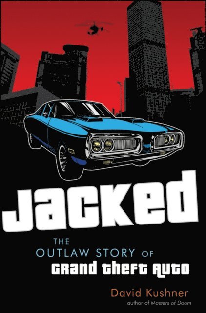 David Kushner - Jacked, E-bok