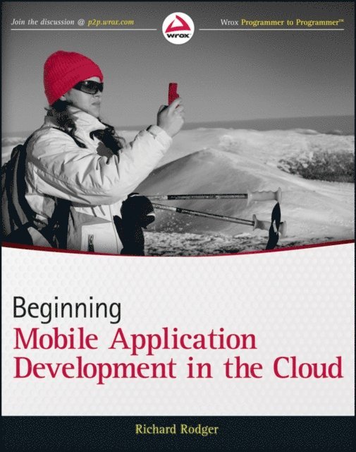 Richard Rodger - Beginning Mobile Application Development in the Cloud, E-bok