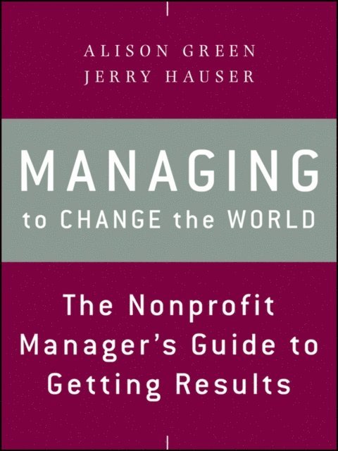 Jerry Hauser, Alison Green - Managing to Change the World, E-bok