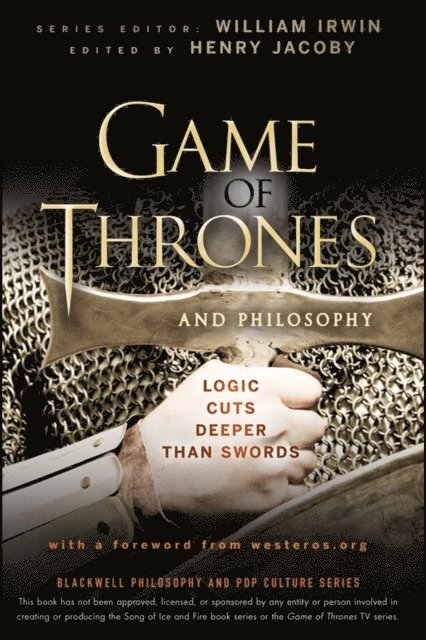 Henry Jacoby - Game of Thrones and Philosophy, E-bok