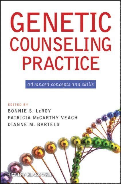 PhD Dianne M. Bartels, Patricia M. Veach, Bonnie S. LeRoy - Genetic Counseling Practice, E-bok
