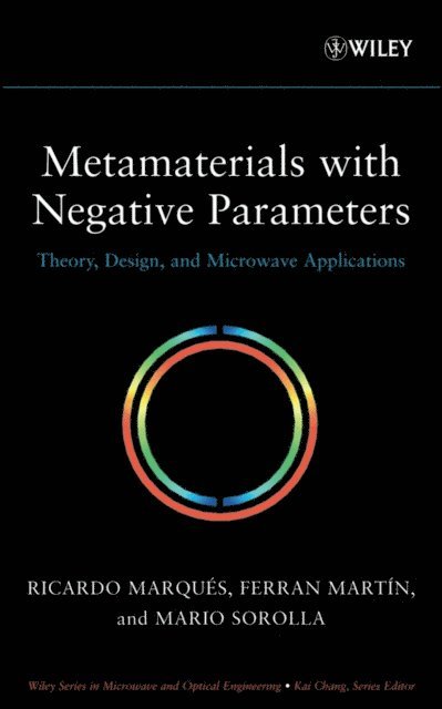 Mario Sorolla, Ferran Mart n, Ricardo Marqu s - Metamaterials with Negative Parameters, E-bok