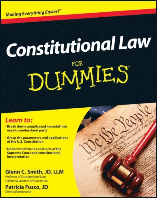 Patricia Fusco, Glenn Smith - Constitutional Law For Dummies, E-bok