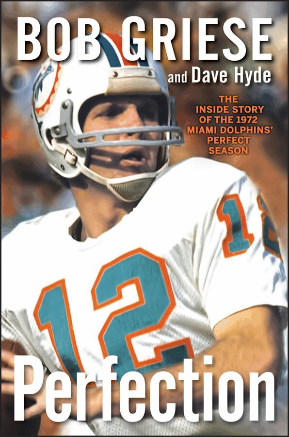 Bob Griese, Dave Hyde - Perfection, Inbunden