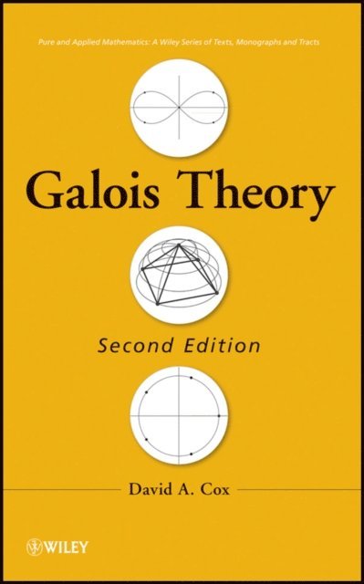 David A. Cox - Galois Theory, E-bok