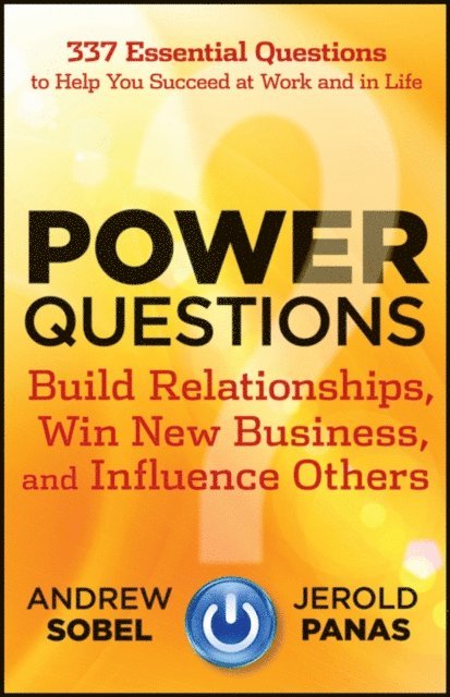 Jerold Panas, Andrew Sobel - Power Questions, E-bok