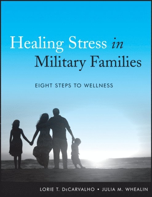 Julia M. Whealin, Lorie T. DeCarvalho - Healing Stress in Military Families, E-bok. Tillgänglighet: Lägg i varukorg