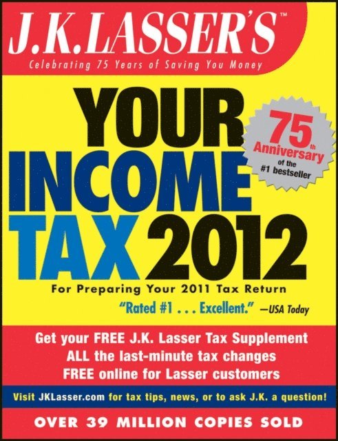 J.K. Lasser Institute - J.K. Lasser's Your Income Tax 2012, E-bok