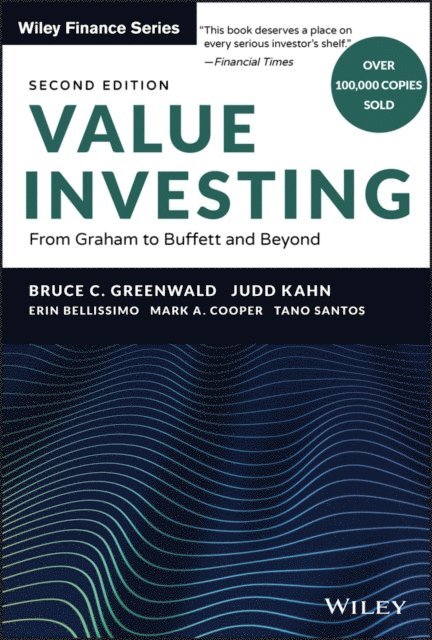 Tano Santos, Mark A. Cooper, Erin Bellissimo, Judd Kahn, Bruce C. Greenwald - Value Investing, E-bok