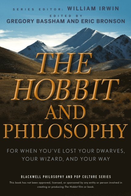 Eric Bronson, Gregory Bassham, William Irwin - Hobbit and Philosophy, E-bok