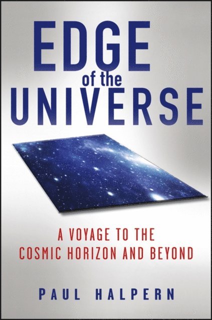 Paul Halpern - Edge of the Universe, E-bok