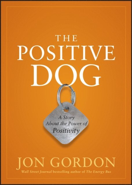 Jon Gordon - Positive Dog, E-bok