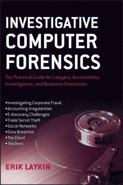 Erik Laykin - Investigative Computer Forensics, E-bok. Tillgänglighet: Lägg i varukorg