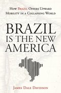 Brazil Is the New America