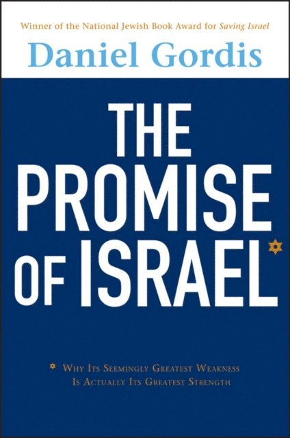 Daniel Gordis - Promise of Israel, E-bok