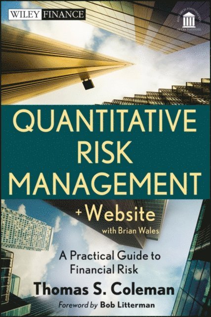 Thomas S. Coleman - Quantitative Risk Management, E-bok