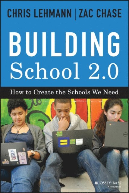 Zac Chase, Chris Lehmann - Building School 2.0, E-bok