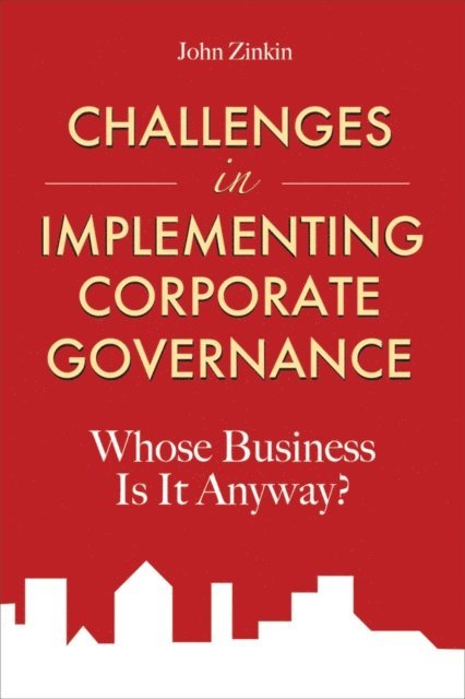 John Zinkin - Challenges in Implementing Corporate Governance, E-bok