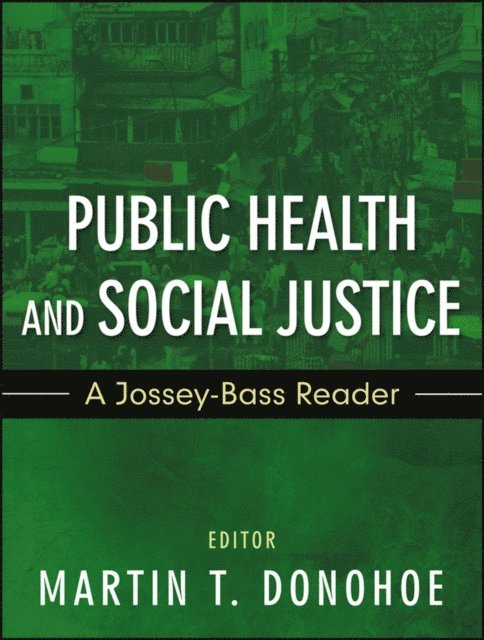 Martin T. Donohoe - Public Health and Social Justice, E-bok