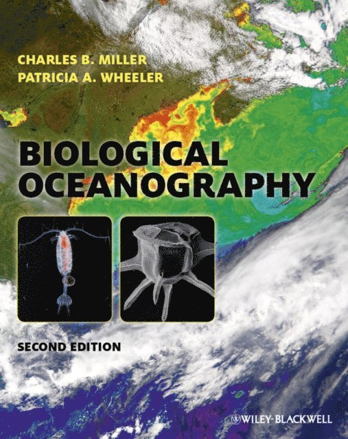 Patricia A. Wheeler, Charles B. Miller - Biological Oceanography, E-bok. Tillgänglighet: Lägg i varukorg