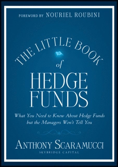 Anthony Scaramucci - Little Book of Hedge Funds, E-bok