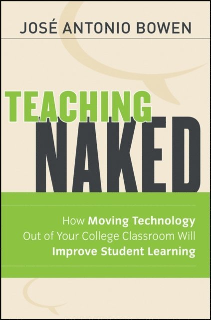Jos  Antonio Bowen - Teaching Naked, E-bok