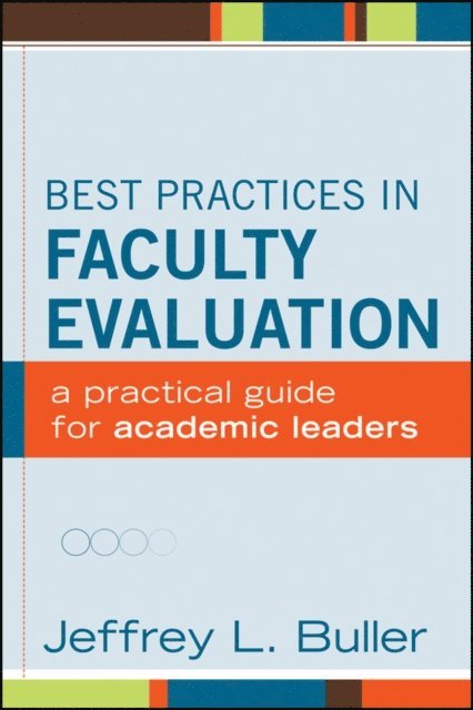 Jeffrey L. Buller - Best Practices in Faculty Evaluation, E-bok