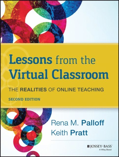 Keith Pratt, Rena M. Palloff - Lessons from the Virtual Classroom, E-bok