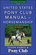 United States Pony Club Manual of Horsemanship