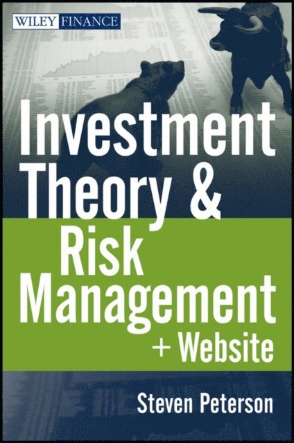 Steven Peterson - Investment Theory and Risk Management, E-bok