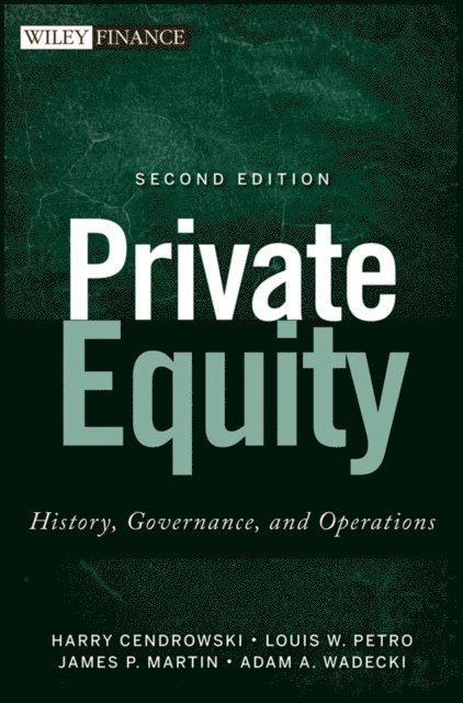 Adam A. Wadecki, James P. Martin, Louis W. Petro, Harry Cendrowski - Private Equity, E-bok