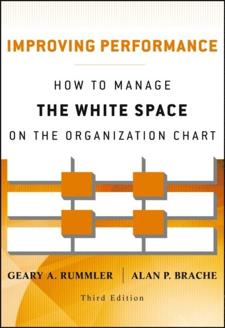 Alan P. Brache, Geary A. Rummler - Improving Performance, E-bok