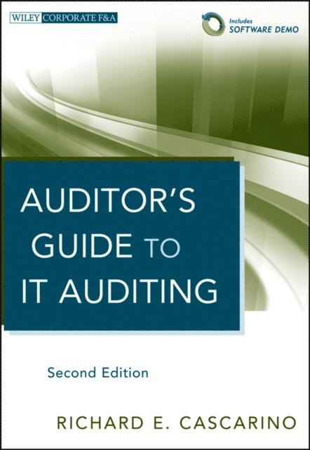Richard E. Cascarino - Auditor's Guide to IT Auditing, E-bok