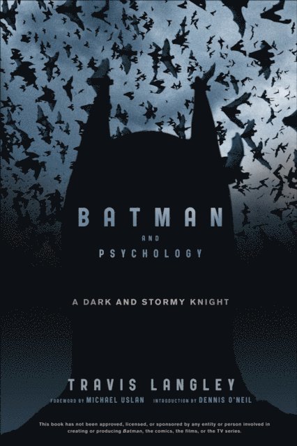 Travis Langley - Batman and Psychology, E-bok