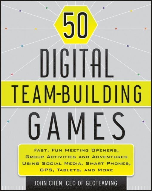 John Chen - 50 Digital Team-Building Games, E-bok