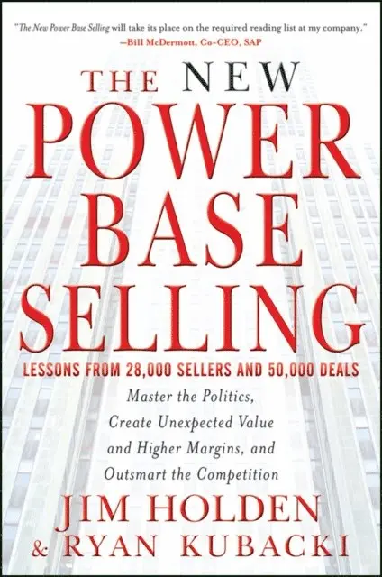 Ryan Kubacki, Jim Holden - New Power Base Selling, E-bok. Tillgänglighet: Lägg i varukorg