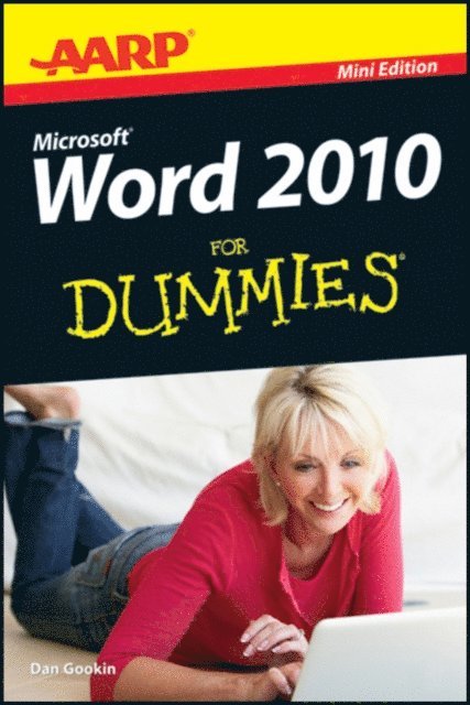 Dan Gookin - AARP Word 2010 For Dummies, E-bok